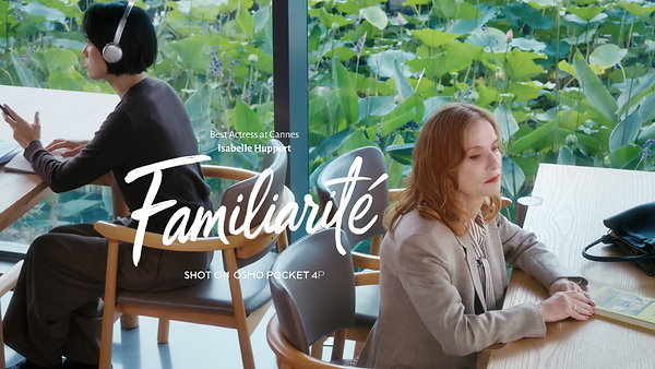 FAMILIARIT&Eacute; | Isabelle Huppert &times; DJI Osmo Pocket 4P